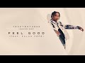 traetwothree feel good feat. kalan.frfr official audio