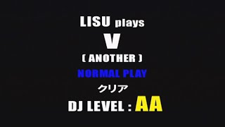 達人ムービー 15 / player LISU / V (SPA) AA / CS beatmania IIDX 6th style