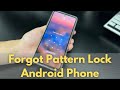 I Forgot My Pattern Lock On My Android Phone. How to Unlock Forgotten Pattern Lock?