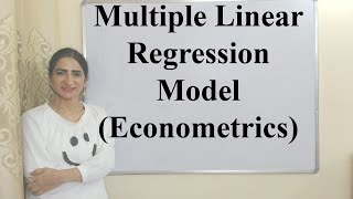 Multiple Linear Regression Model (Econometrics)