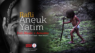 Rafli - Aneuk Yatim Lirik  Acoustic Minus One Vocals