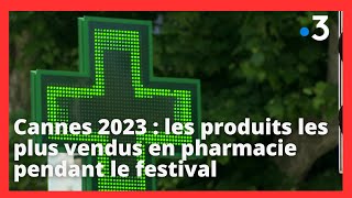 #Cannes2023. Un festival de bobos pendant la quinzaine cannoise a fait le bonheur des pharmaciens