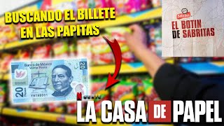 Abriendo Papas Sabritas Para Conseguir El Billete De 20 Pesos - La Casa De Papel