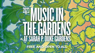 Announcing: Music in the Gardens 2023