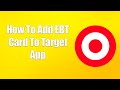 How To Add EBT Card To Target App