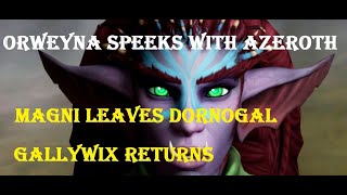 Orweyna Speeks with Azeroth and meets Magni | Gallywix is back [WoW War Within]