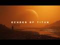 Echoes of Titan - Relaxing Ambient Music for Focus & Study