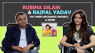Rubina Dilaik & Rajpal Yadav Talk About Their New Project Ardh & More