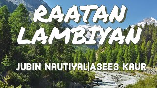 Raatan Lambiyan(lyrics)-Jubin nautiyal|Asees kaur(With English Subtitles)