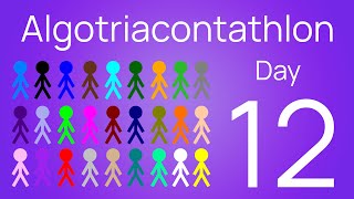 Algotriacontathlon Day 12