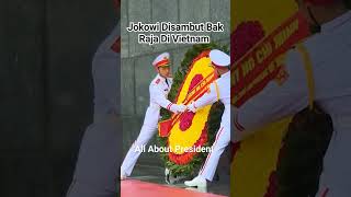 Disambut Bak Raja Vietnam