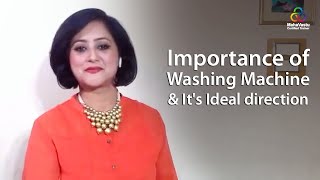 Importance of Washing Machine \u0026 It's Ideal Direction | MahaVastu | Acharya Lipika Mehrotra