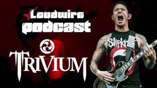 Loudwire Podcast #10 - Trivium's Matt Heafy