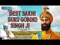 BEST SAKHI GURU GOBIND SINGH JI  -  AMRITVELA TRUST