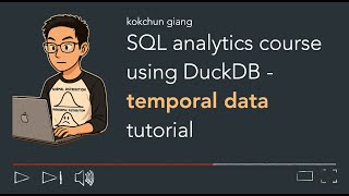SQL analytics course with DuckDB - temporal data tutorial