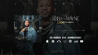 Abba Wayne - Abba Ka Ambiance (Son Officiel)