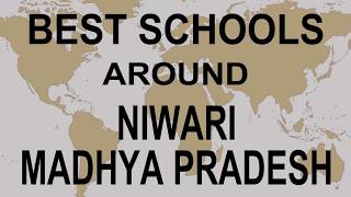 Best Schools around Niwari, Madhya Pradesh CBSE, Govt, Private, International | Study Space