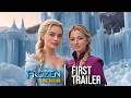 FROZEN: THE MOVIE - LIVE ACTION | FIRST TRAILER (2025) | Margot Robbie, Blake Lively (4k)