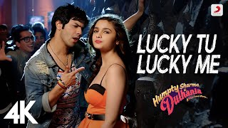 Lucky Tu Lucky Me Full Video - Humpty Sharma Ki Dulhania|Varun, Alia|Benny D, Anushka M | 4K