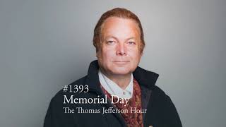 #1393 Memorial Day | The Thomas Jefferson Hour