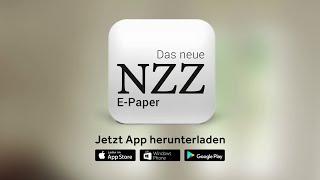 NZZ E-Paper - Der hochkarätige Informationsgenuss auf Ihrem Smartphone und Tablet