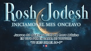 ROSH  JODESH     (MES ONCEAVO)