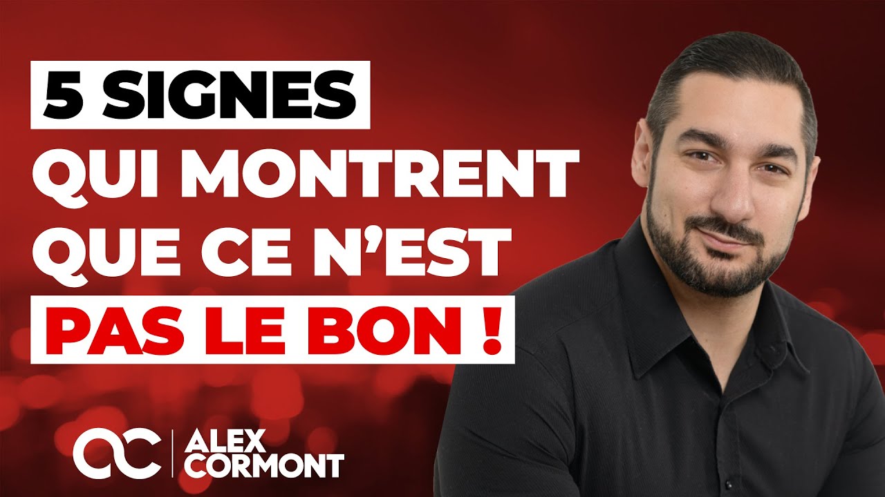 Les Signes Qui Montrent Que Ce N’est PAS Le Bon ! - YouTube