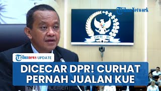 Reaksi Bahlil seusai Banjir Interupsi dari DPR soal Langkanya Gas LPG 3 Kg, Curhat Pernah Jualan Kue