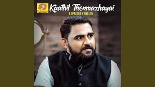 Kaathil Thenmazhayai (Reprised Version)