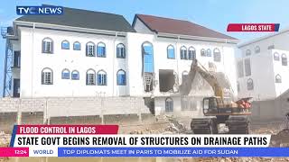 State Govt Begins Removal Of Structures On Drainage Paths