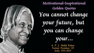 Most Inspirational and motivational quotes by A. P. J. Abdul Kalam | GoldenQuotes