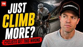 JUST CLIMB MORE? WHAT CYCLISTS GET WRONG | Ask a Cycling Coach Podcast 588