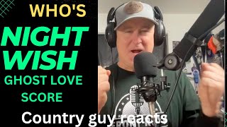 NIGHTWISH - Ghost Love Score (COUNTRY GUY REACTS)