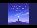 Echoes of the Midnight Sky