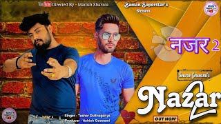 NAZAR 2 ( Official Video) | Sourav Goswami | New Haryanvi Songs 2024 | Baman Superstar