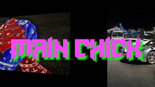 MAIN CHICK (unofficial audio)King Xavo ft Young JJ