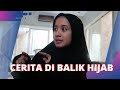 Kilas Balik Laudya Cynthia Bella Yang Mantapkan Untuk Berhijab | CERITA DI BALIK HIJAB (10/9/22) P3