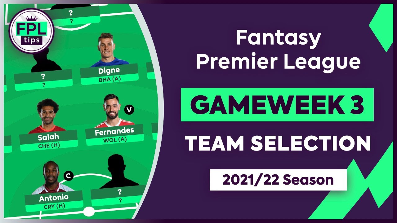 FPL GW3: TEAM SELECTION | Benrahma In! | Gameweek 3 | Fantasy Premier ...