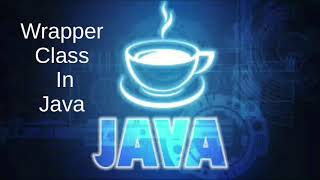 Wrapper Class in Java Programming (Boxing and Unboxing) in Hindi