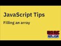 JavaScript tips — Initialize an array with a given value using Array.fill