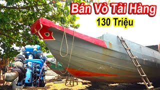 Bán Vỏ Tải Hàng Đi Biển Giá 130 Triệu || Vì Anh Chủ Nghỉ Nghề