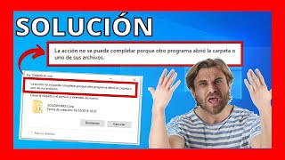 ✅LA ACCION NO SE PUEDE COMPLETAR PORQUE OTRO PROGRAMA TIENE ABIERTO EL ARCHIVO