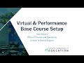 Virtual/Performance-Based Course Setup - Josh Whitlow