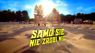 ESTE \u0026 Blondyn - Samo Się Nie Zrobi Nic