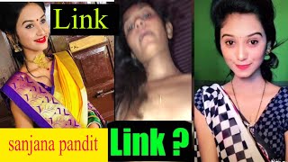 Sanjana Pandit Video Link
