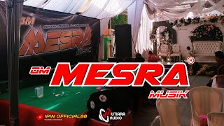 OM MESRA || MC KASANDRA || CUPLIKAN #OMMESRA #MUTIARAAUDIO