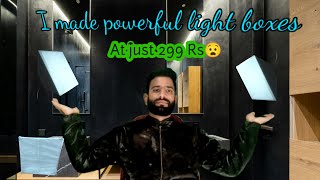 I made Powerful Light boxes At Just RS 299 // 😧 || Abdaal Meer