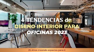 4 Tendencias de diseño interior para oficinas 2023