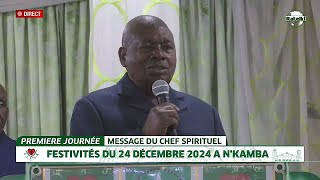 MESSAGE DE SA DIVINITE PAPA SIMON KIMBANGU KIANGANI DE LUNDI 24 DECEMBRE 2024 A NKAMBA  PREMIER JOUR