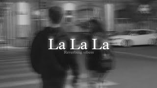 La La La (Slowed + Reverbed) | Neha Kakkar, Arjun Kanungo